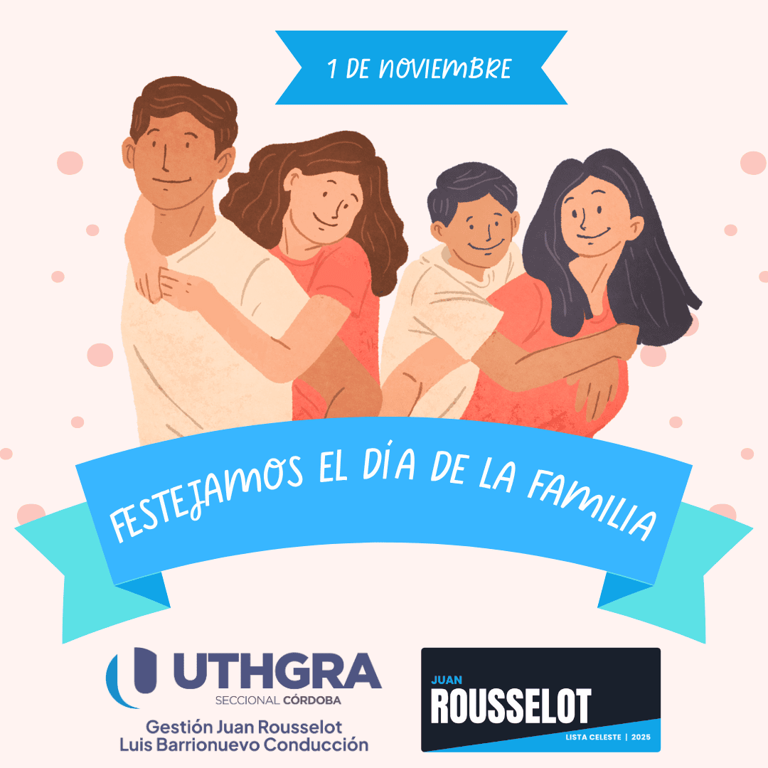 Día de la Familia UTHGRA Córdoba: una jornada para compartir y celebrar juntos